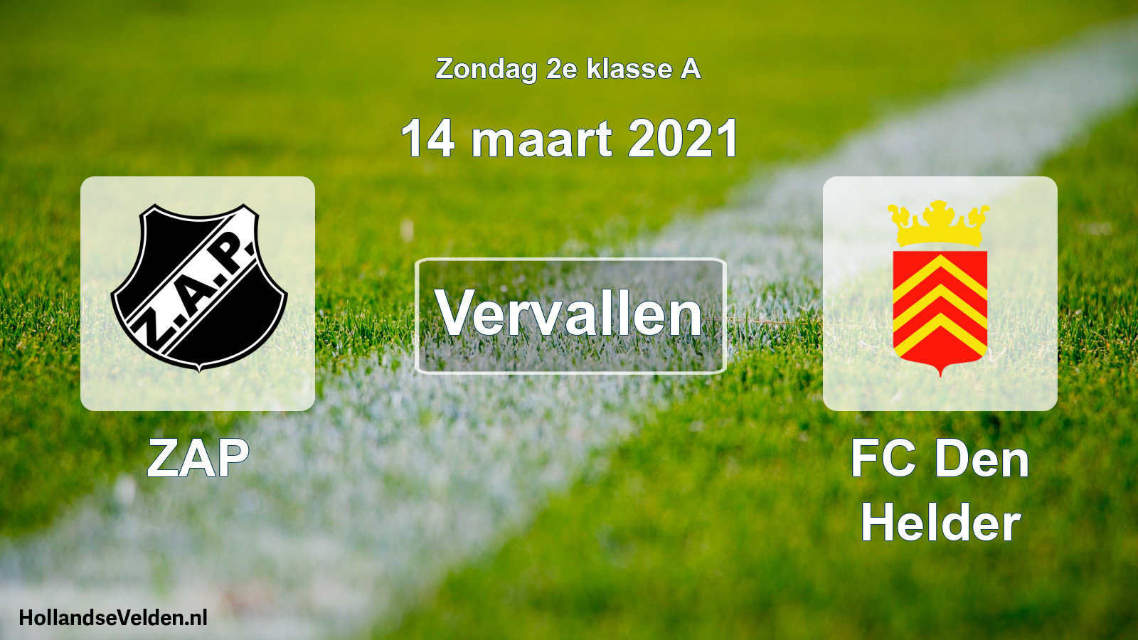 Scheduled Match: ZAP - FC Den Helder (14 March 2021)