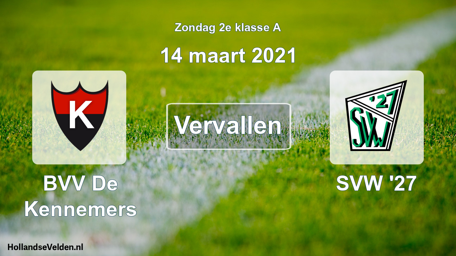 Scheduled Match: BVV De Kennemers - SVW '27 (14 March 2021)