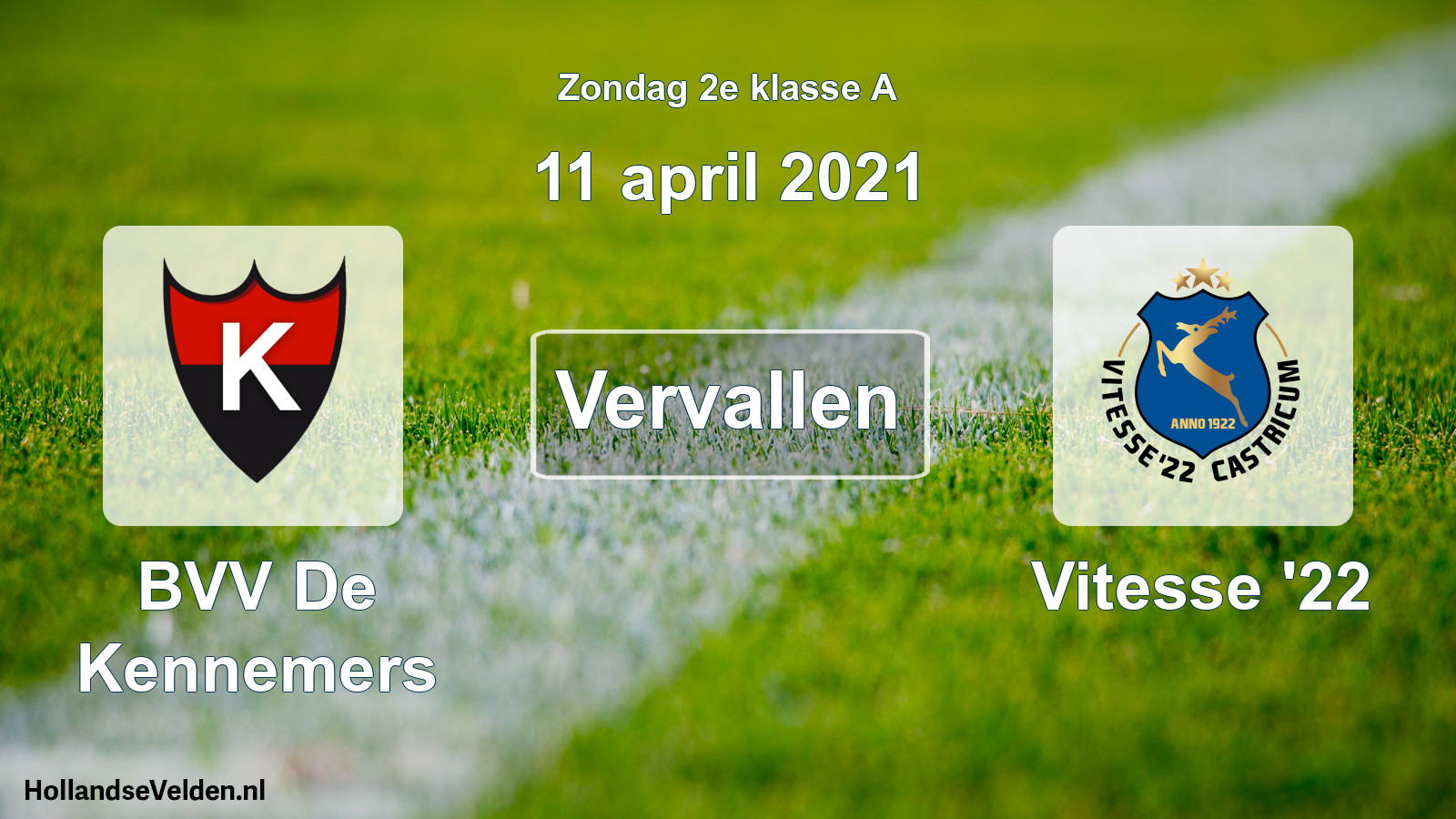 Scheduled Match: BVV De Kennemers - Vitesse '22 (11 April 2021)