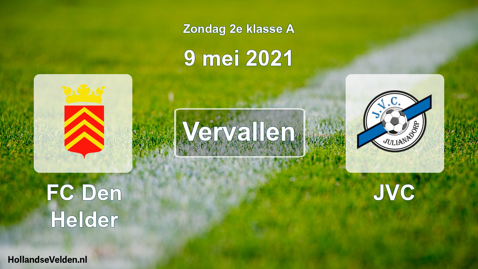 Scheduled Match: FC Den Helder - JVC (9 May 2021)