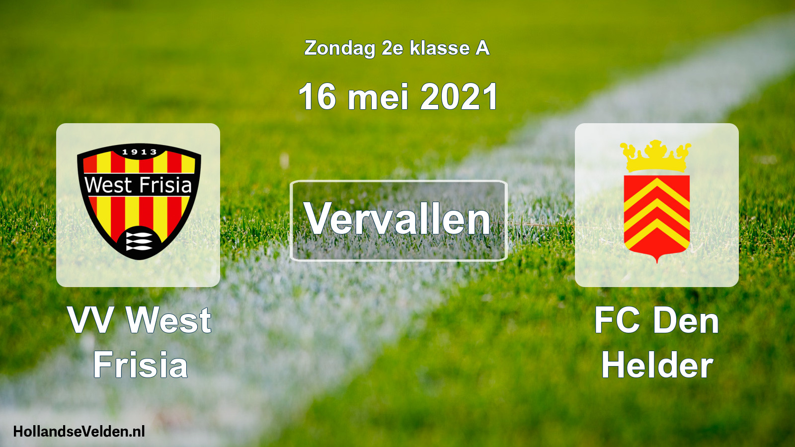 Scheduled Match: VV West Frisia - FC Den Helder (16 May 2021)
