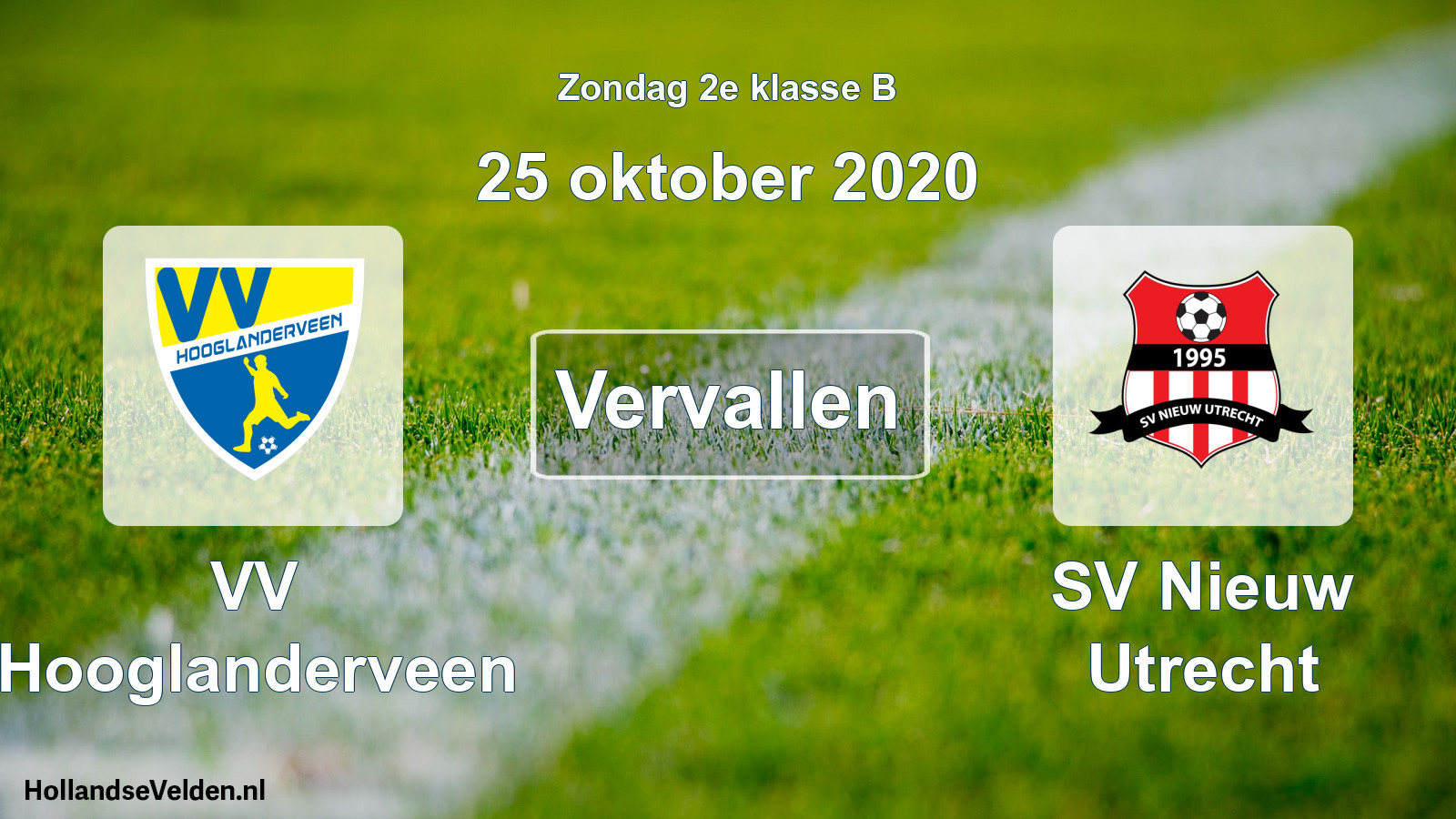 Scheduled Match: VV Hooglanderveen - SV Nieuw Utrecht (25 October 2020)