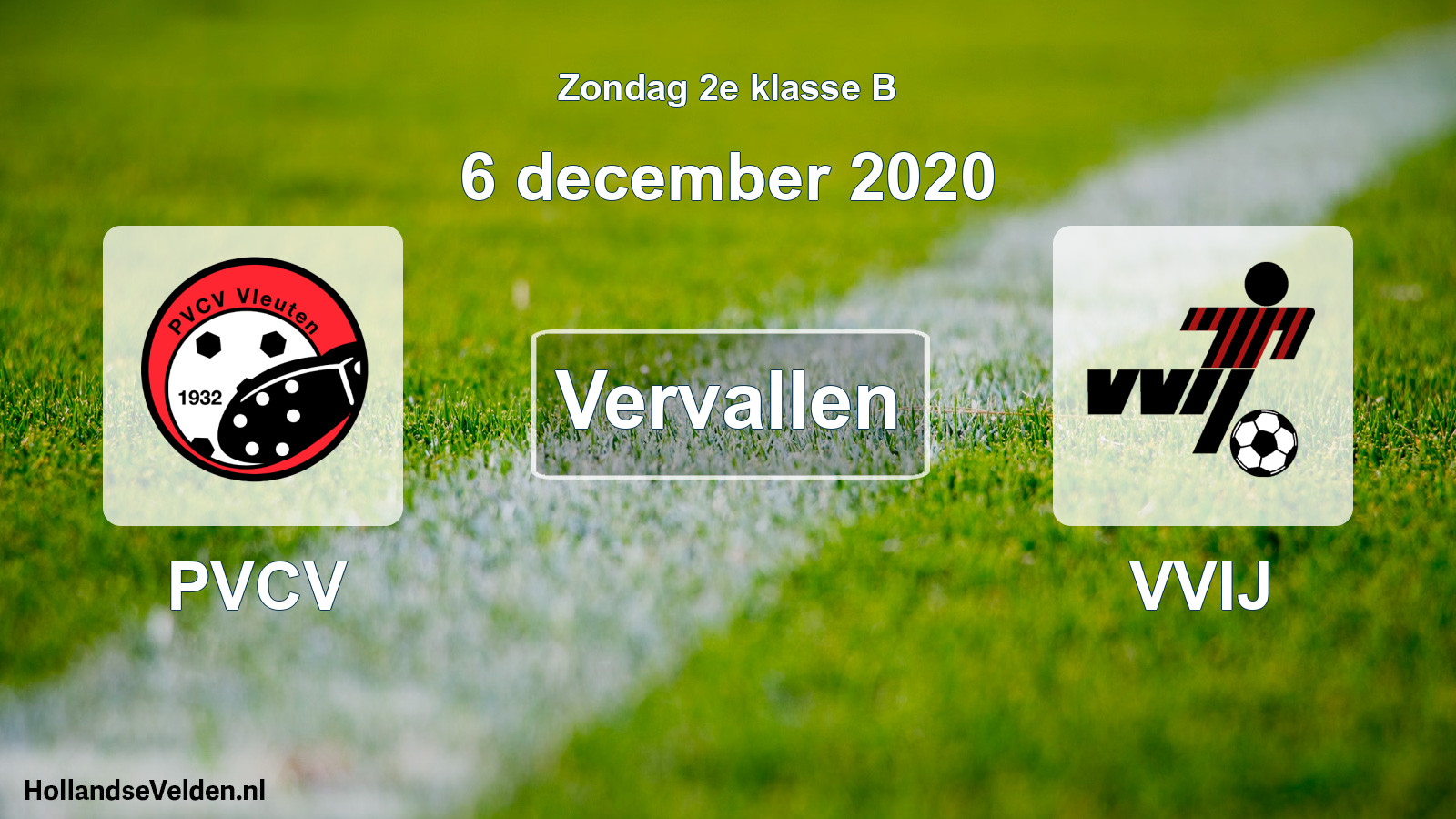 Scheduled Match: PVCV - VVIJ (6 December 2020)