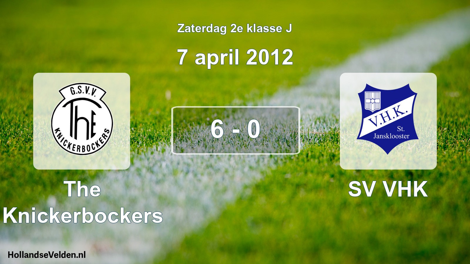 Total number of matches played: The Knickerbockers - SV VHK 6 - 0 (7 April 2012)