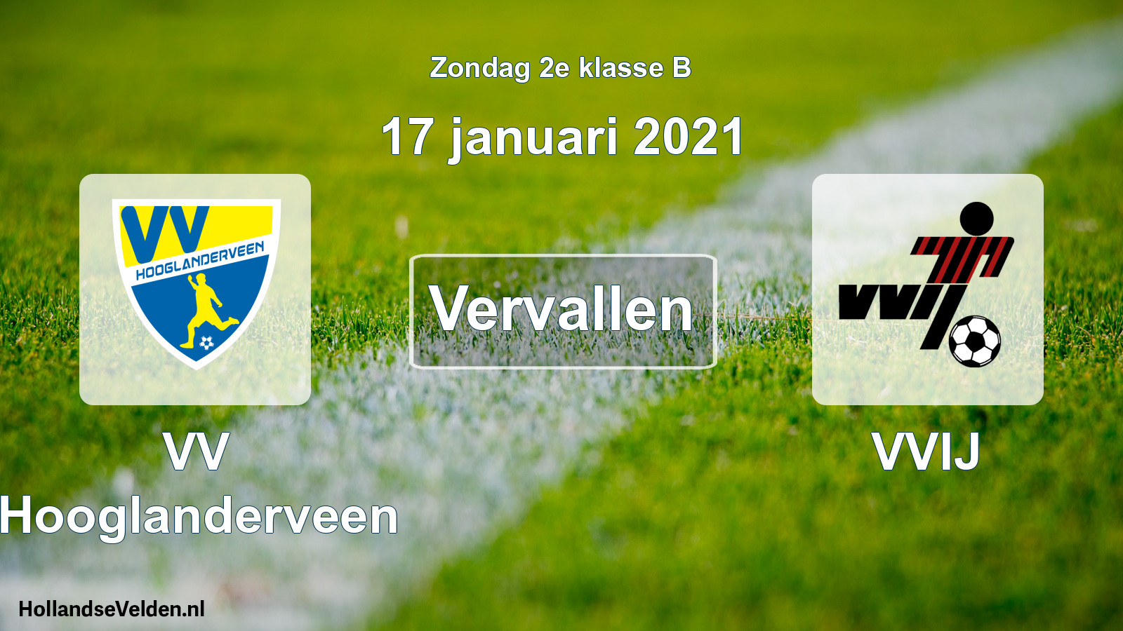 Scheduled Match: VV Hooglanderveen - VVIJ (17 January 2021)