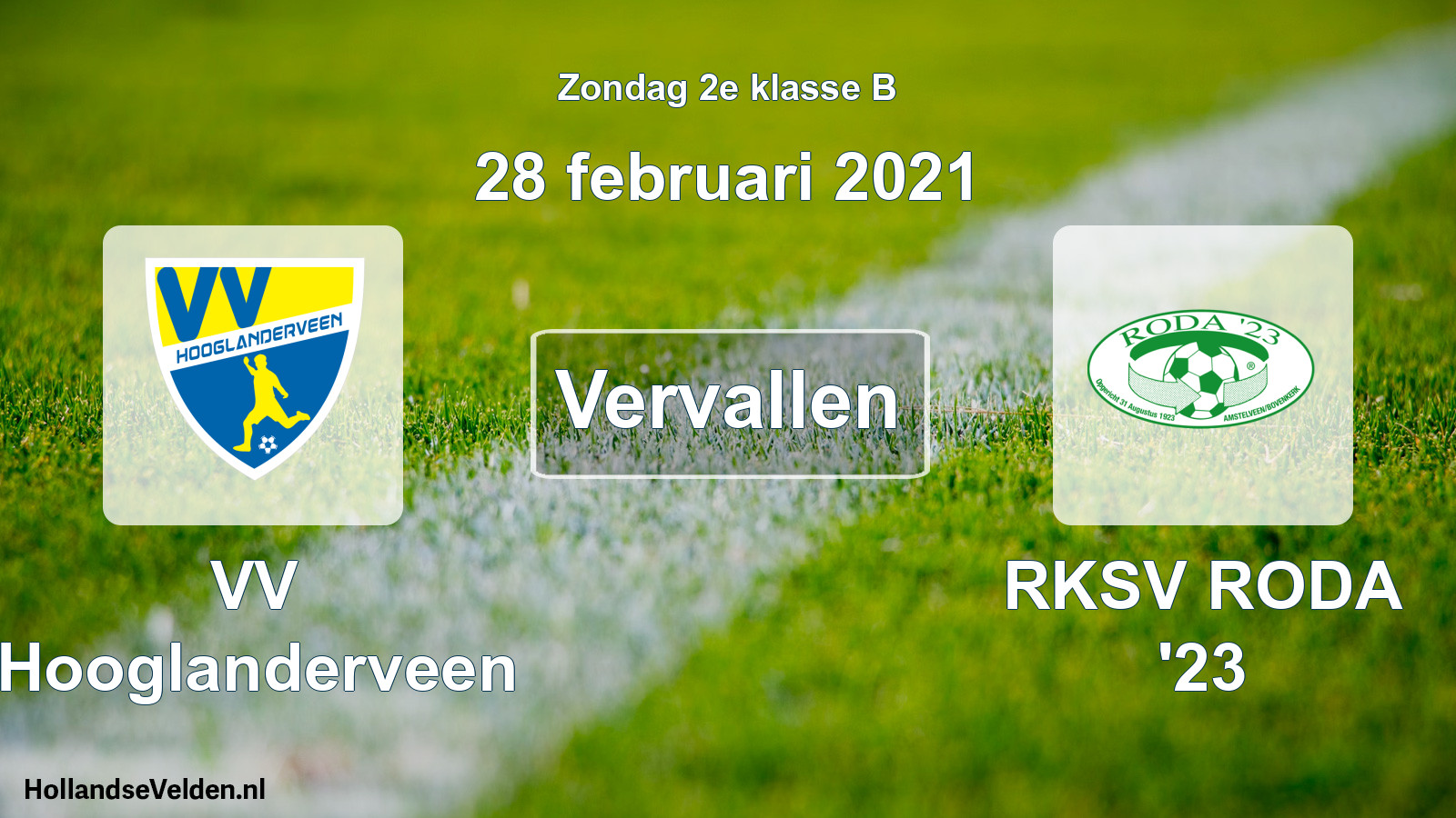 Scheduled Match: VV Hooglanderveen - RKSV RODA '23 (28 February 2021)