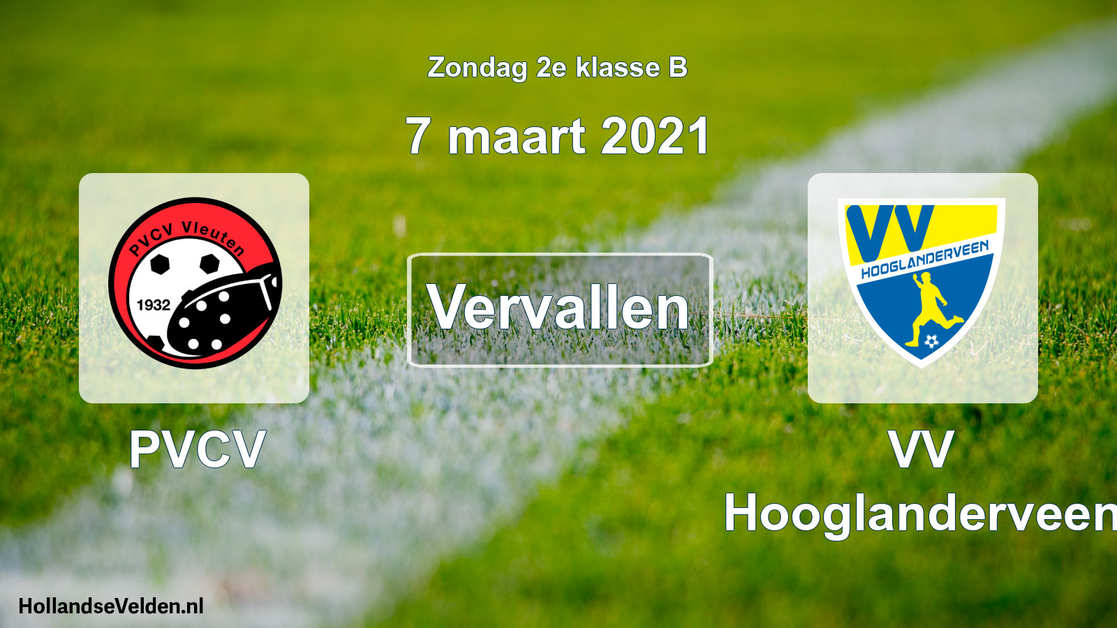 Scheduled Match: PVCV - VV Hooglanderveen (7 March 2021)