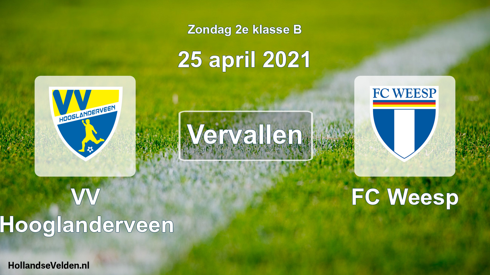 Scheduled Match: VV Hooglanderveen - FC Weesp (25 April 2021)