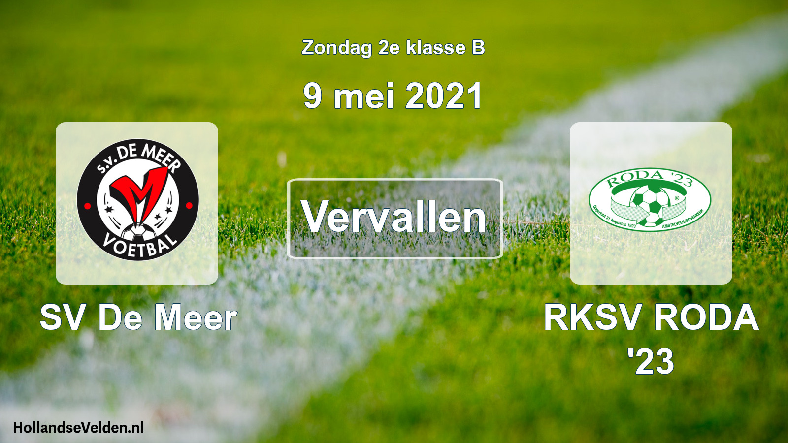 Scheduled Match: SV De Meer - RKSV RODA '23 (9 May 2021)