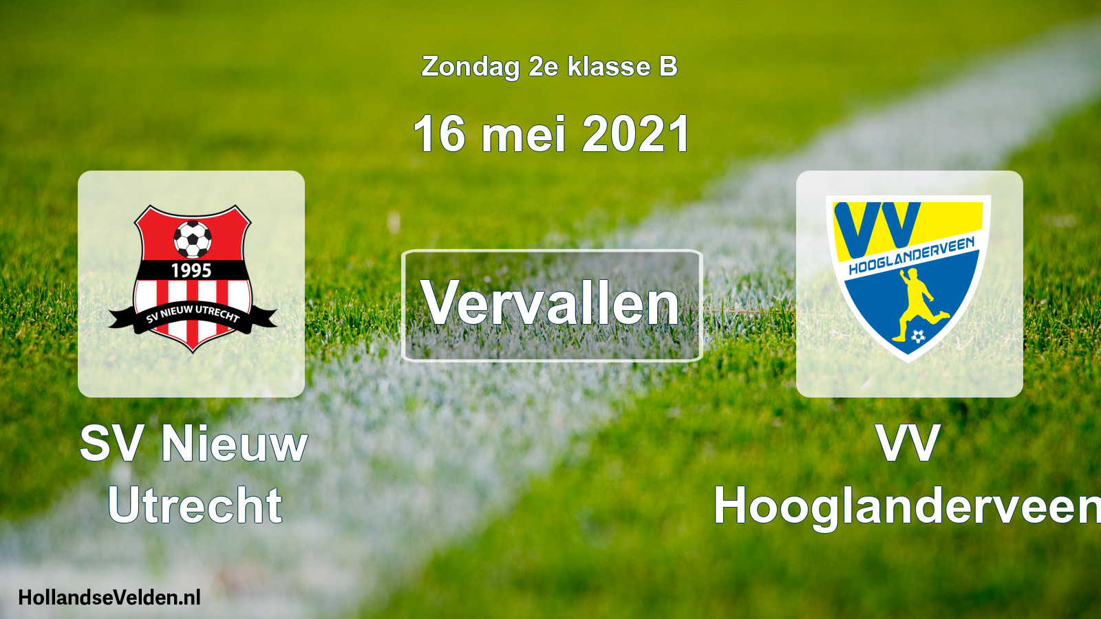 Scheduled Match: SV Nieuw Utrecht - VV Hooglanderveen (16 May 2021)