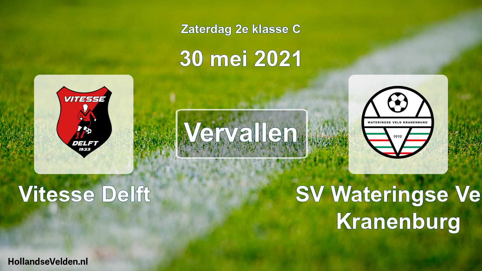 Geplande wedstrijd: Vitesse Delft - SV Wateringse Veld Kranenburg (30 mei 2021)