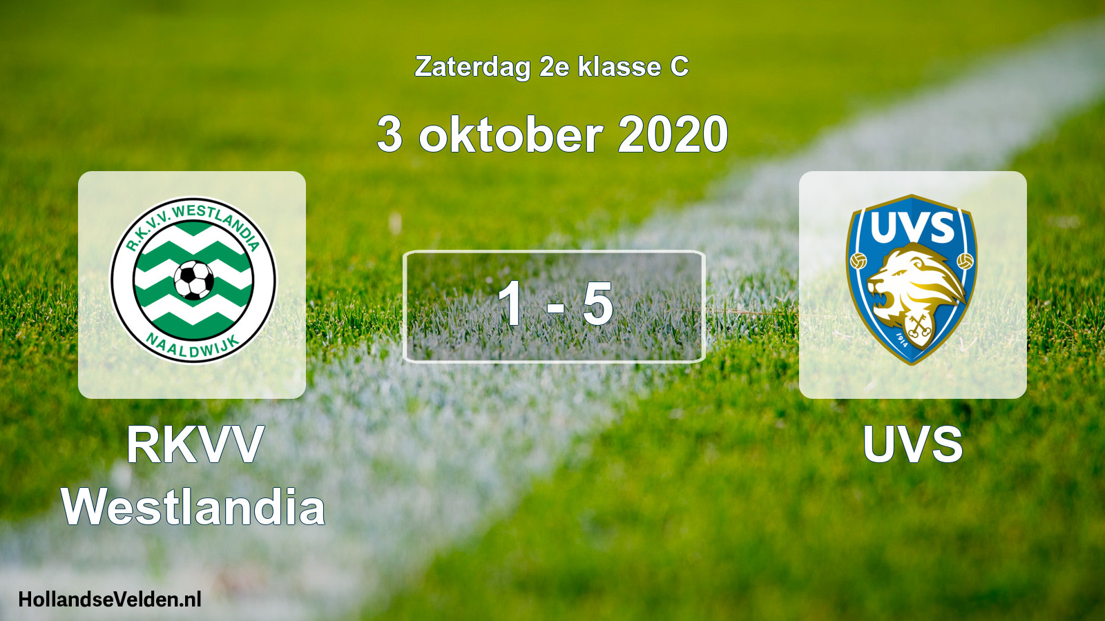 Total number of matches played: RKVV Westlandia - UVS 1 - 5 (3 October 2020)
