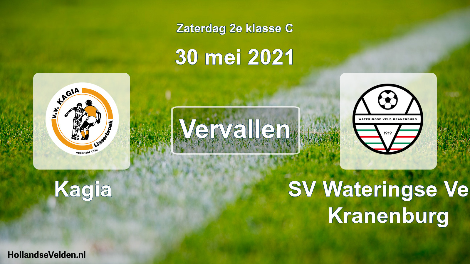 Scheduled Match: Kagia - SV Wateringse Veld Kranenburg (30 May 2021)