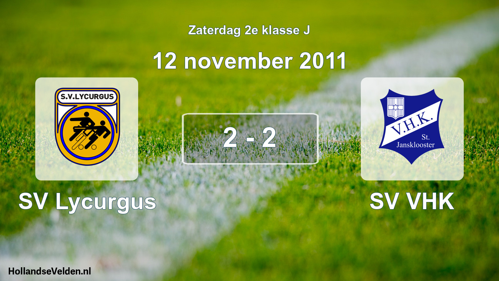 Total number of matches played: SV Lycurgus - SV VHK 2 - 2 (12 November 2011)