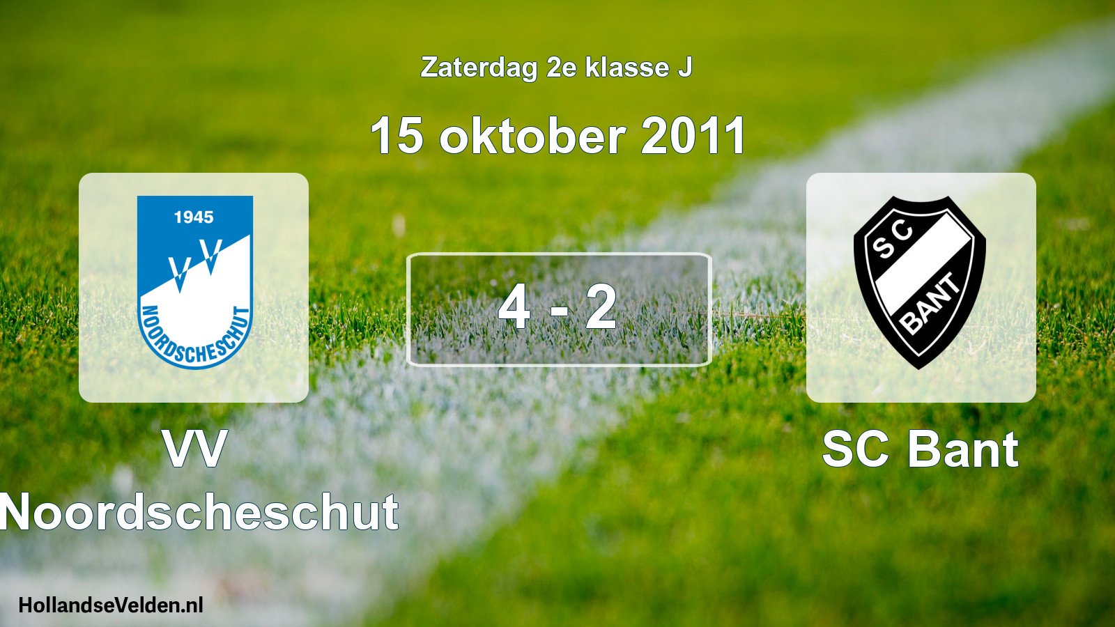 Total number of matches played: VV Noordscheschut - SC Bant 4 - 2 (15 October 2011)