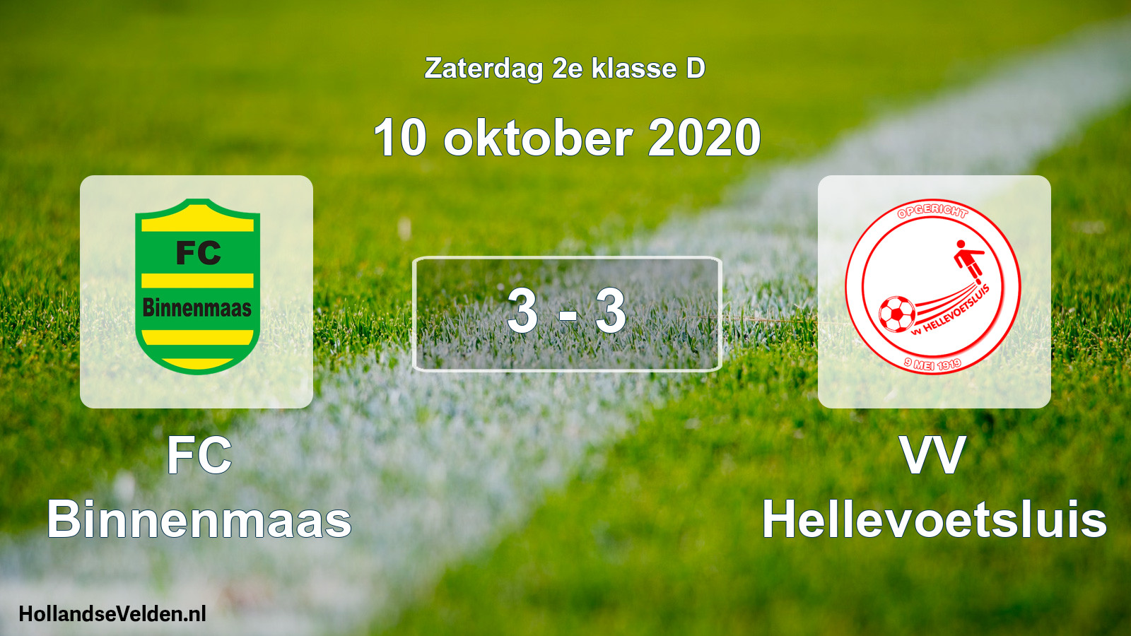 Total number of matches played: FC Binnenmaas - VV Hellevoetsluis 3 - 3 (10 October 2020)