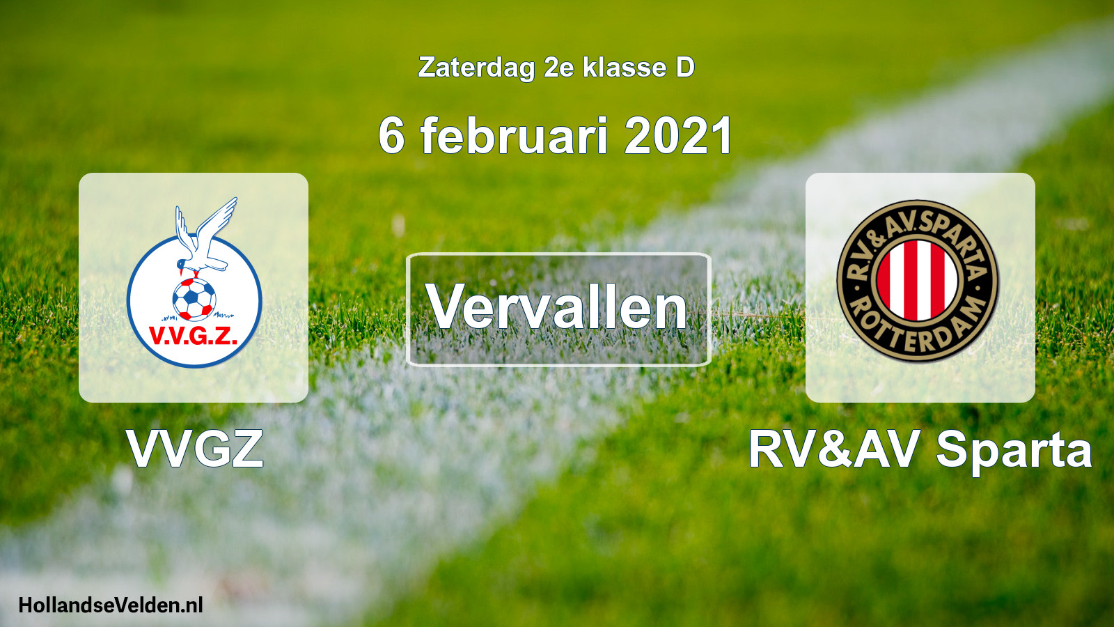 Scheduled Match: VVGZ - RV&AV Sparta (6 February 2021)
