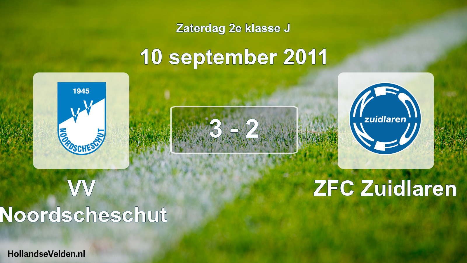 Total number of matches played: VV Noordscheschut - ZFC Zuidlaren 3 - 2 (10 September 2011)