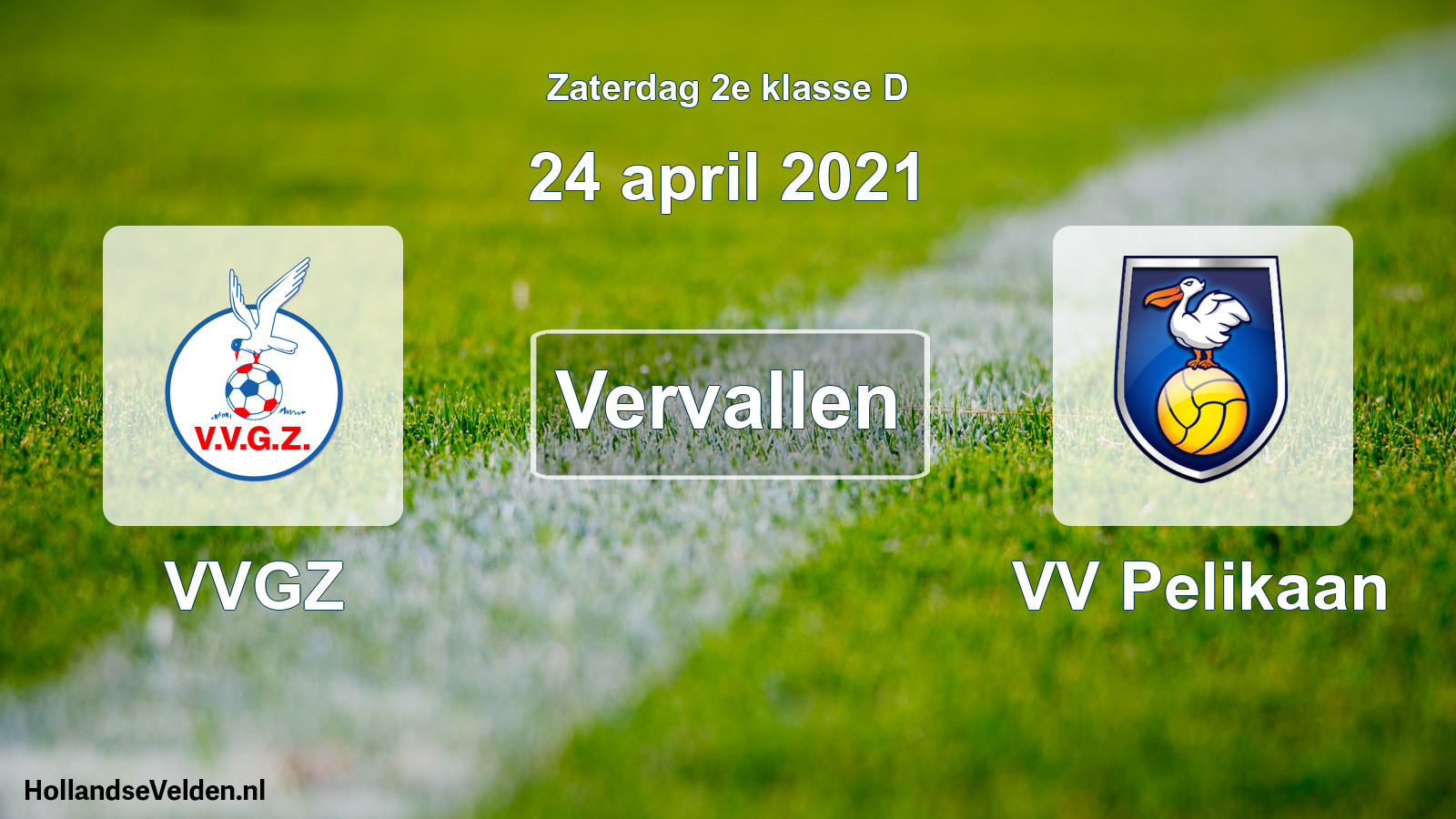 Scheduled Match: VVGZ - VV Pelikaan (24 April 2021)