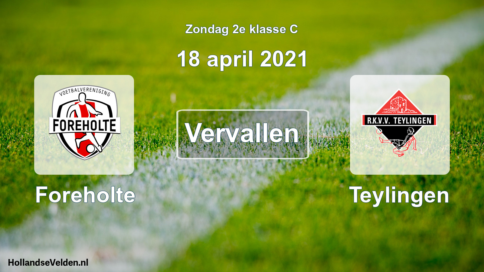 Scheduled Match: Foreholte - Teylingen (18 April 2021)