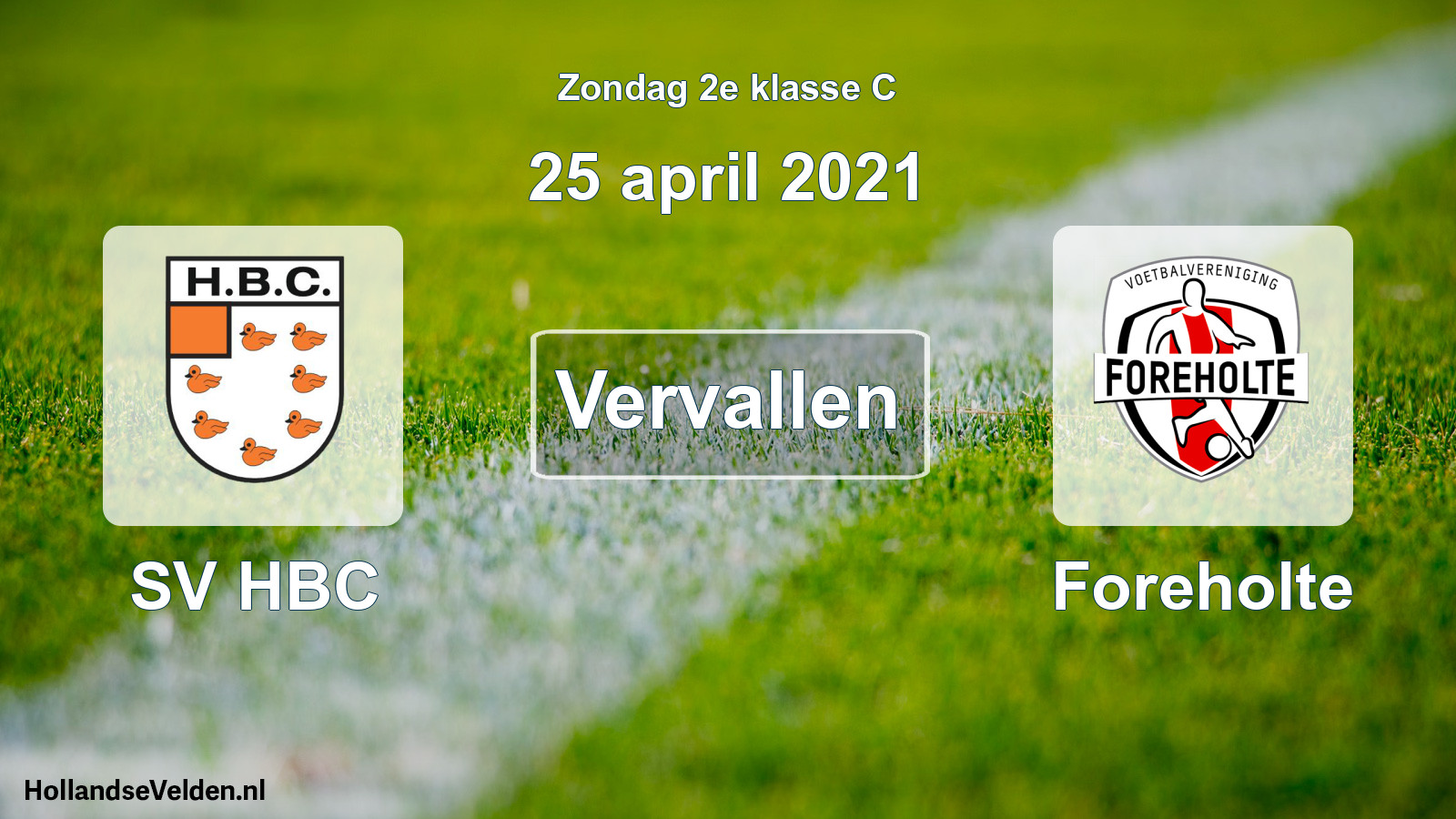 Scheduled Match: SV HBC - Foreholte (25 April 2021)