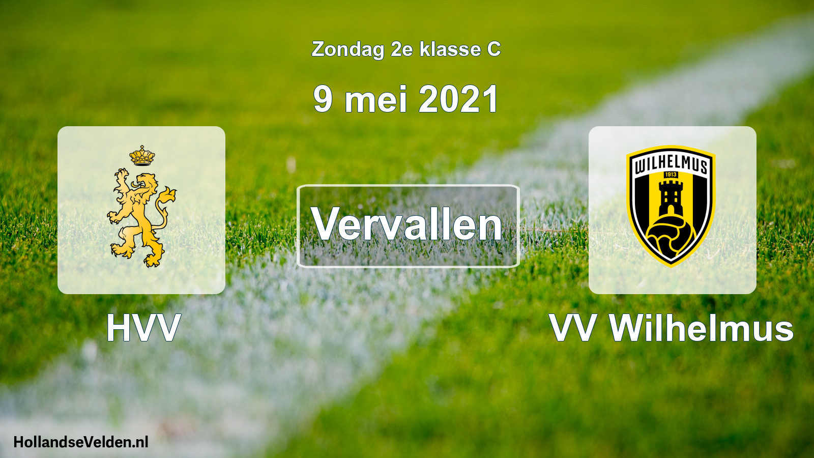 Scheduled Match: HVV - VV Wilhelmus (9 May 2021)