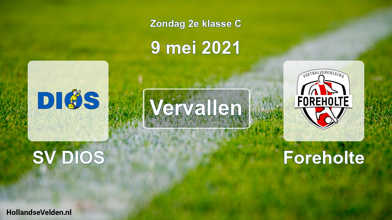 Scheduled Match: SV DIOS - Foreholte (9 May 2021)