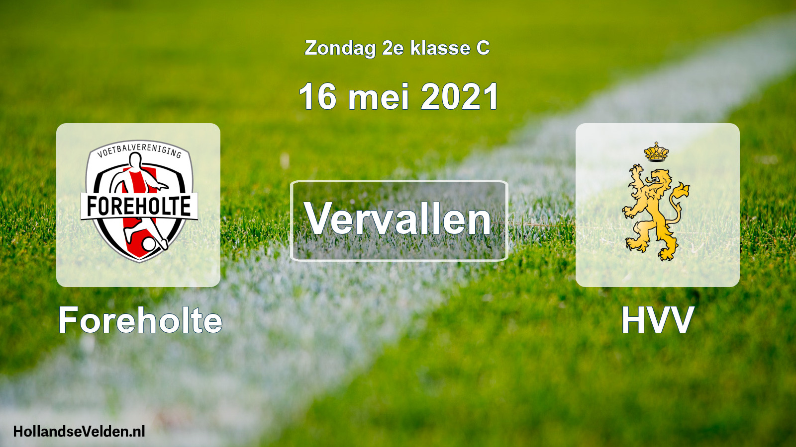 Scheduled Match: Foreholte - HVV (16 May 2021)