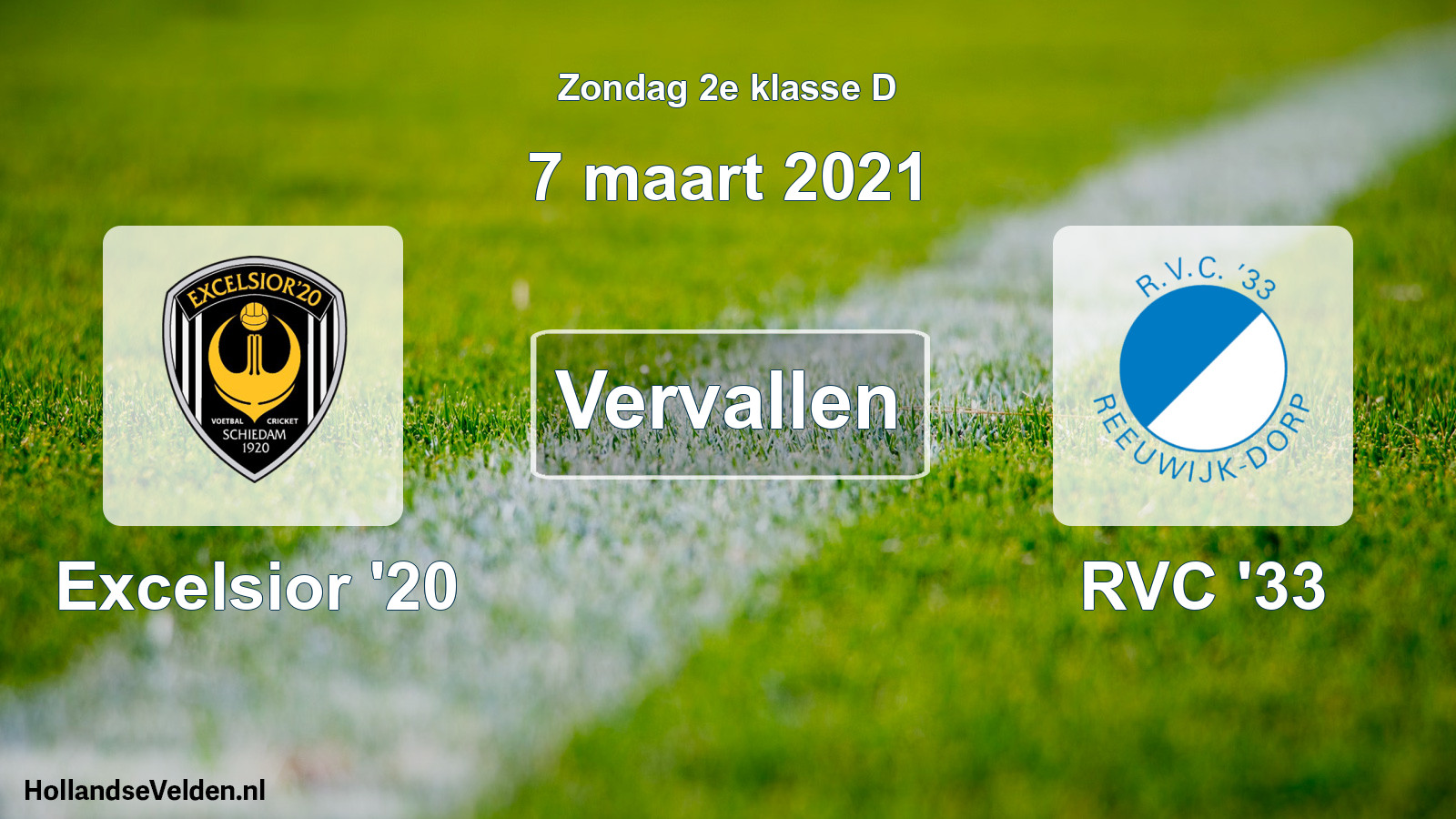 Scheduled Match: Excelsior '20 - RVC '33 (7 March 2021)