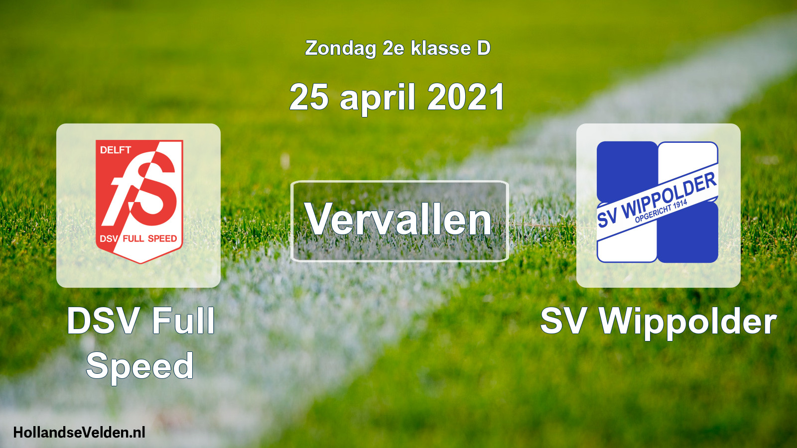 Scheduled Match: DSV Full Speed - SV Wippolder (25 April 2021)