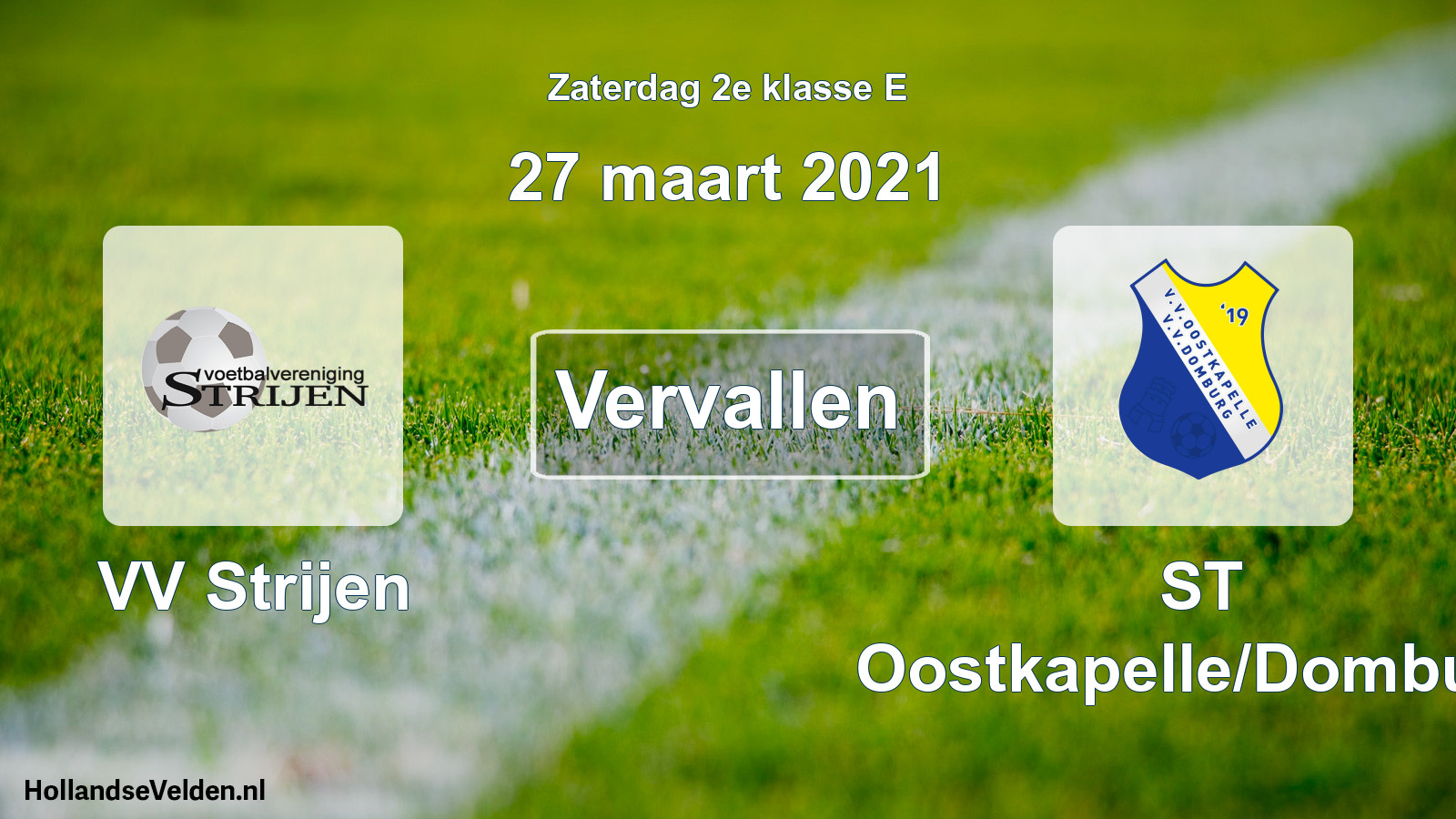 Scheduled Match: VV Strijen - ST Oostkapelle/Domburg (27 March 2021)