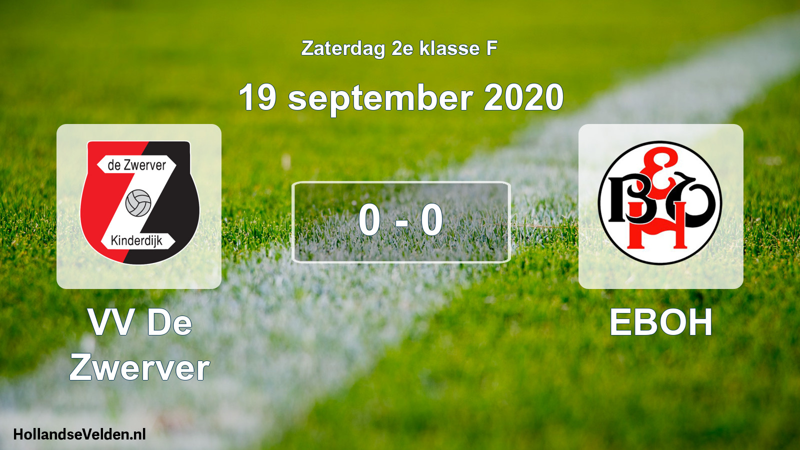 Total number of matches played: VV De Zwerver - EBOH 0 - 0 (19 September 2020)