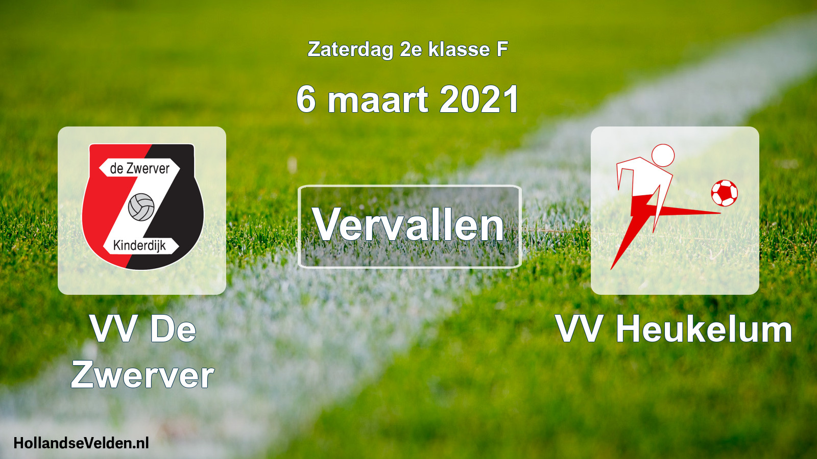 Scheduled Match: VV De Zwerver - VV Heukelum (6 March 2021)