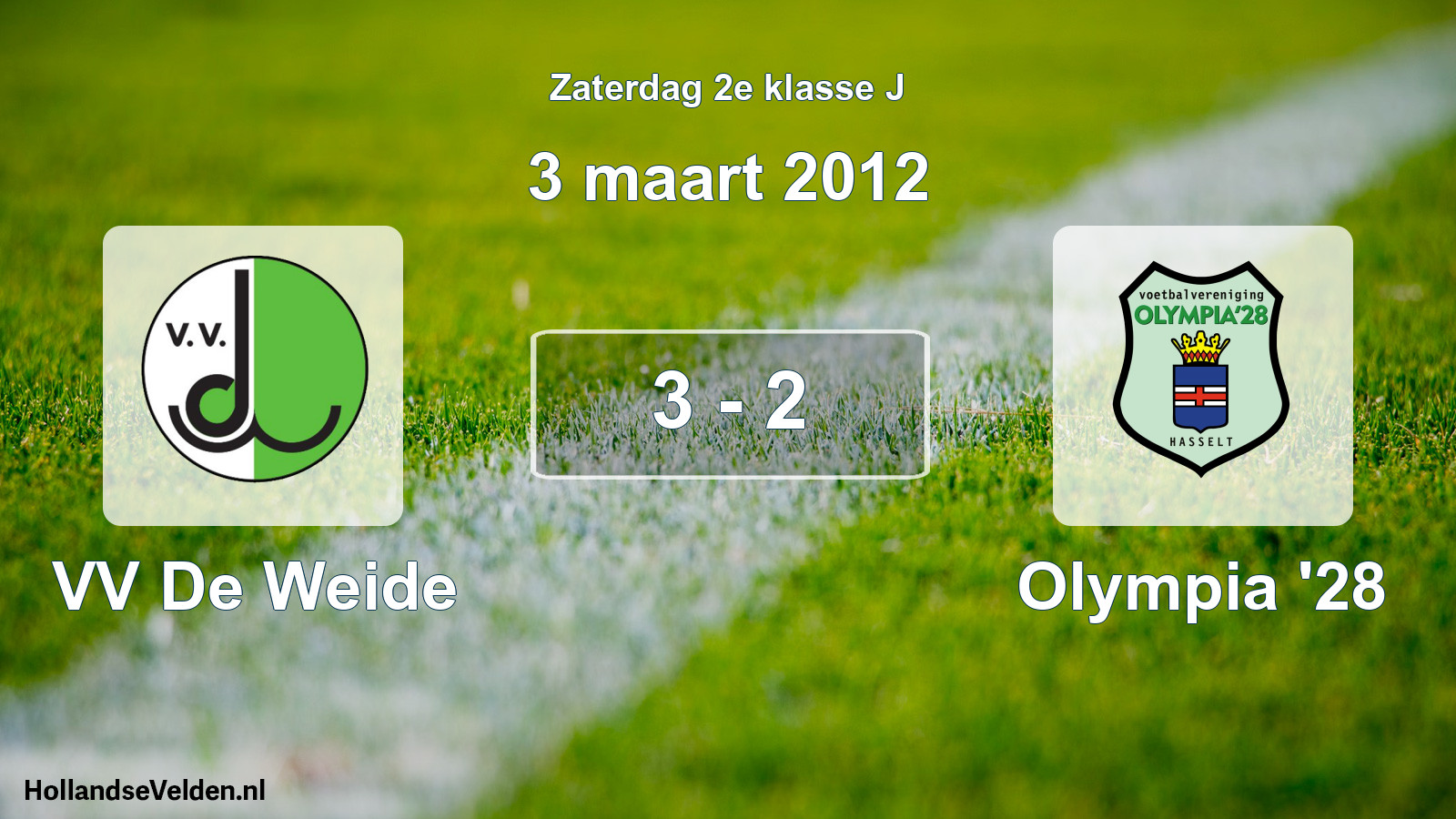 Total number of matches played: VV De Weide - Olympia '28 3 - 2 (3 March 2012)