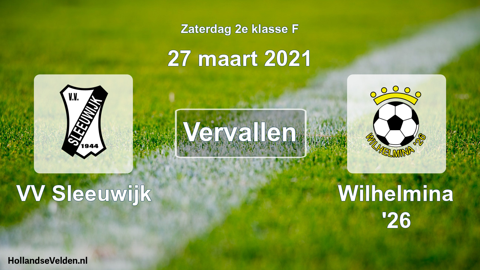Scheduled Match: VV Sleeuwijk - Wilhelmina '26 (27 March 2021)