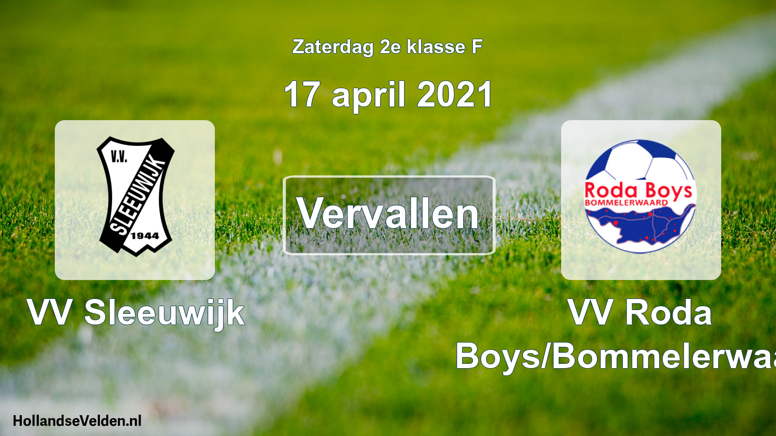 Scheduled Match: VV Sleeuwijk - VV Roda Boys/Bommelerwaard (17 April 2021)