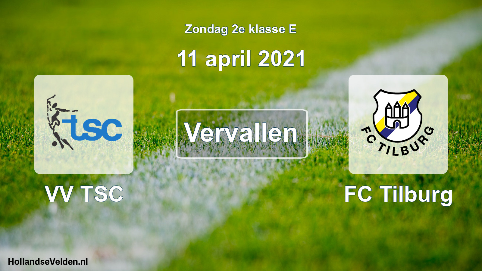 Scheduled Match: VV TSC - FC Tilburg (11 April 2021)