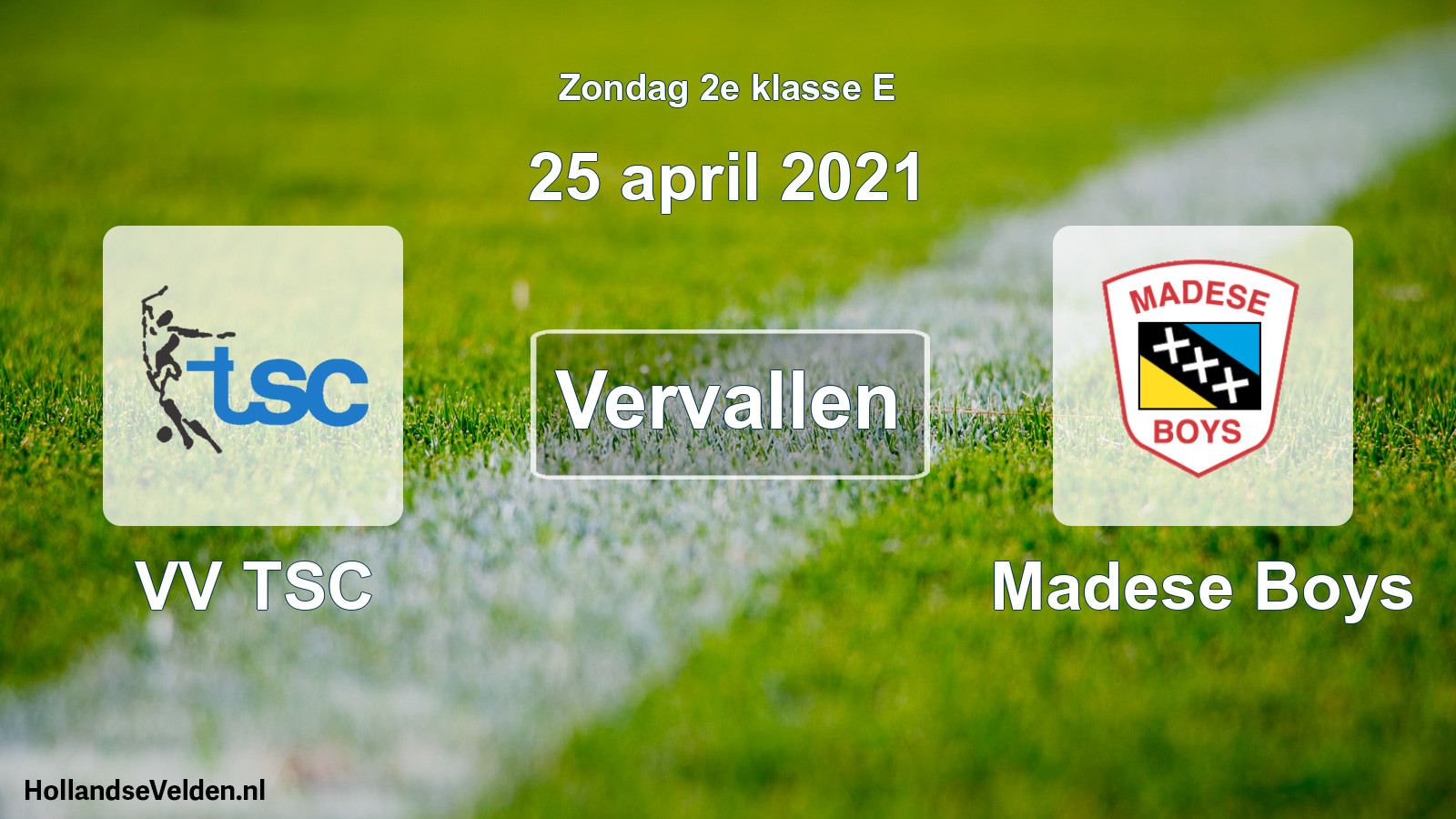 Scheduled Match: VV TSC - Madese Boys (25 April 2021)