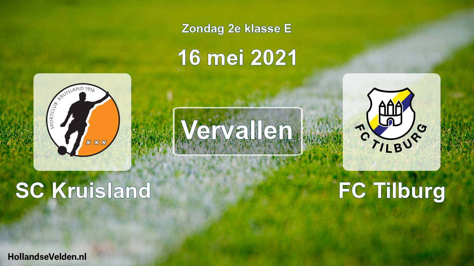 Scheduled Match: SC Kruisland - FC Tilburg (16 May 2021)