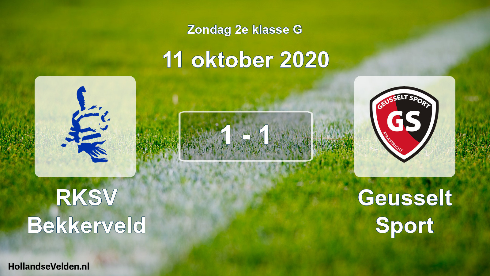 Total number of matches played: RKSV Bekkerveld - Geusselt Sport 1 - 1 (11 October 2020)