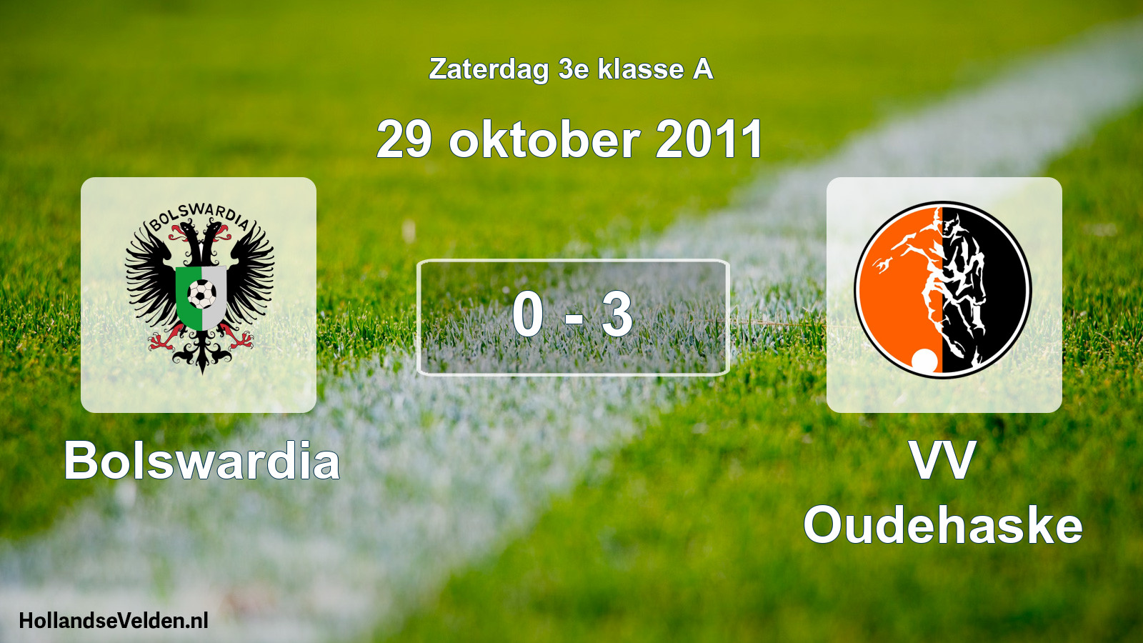 Total number of matches played: Bolswardia - VV Oudehaske 0 - 3 (29 October 2011)