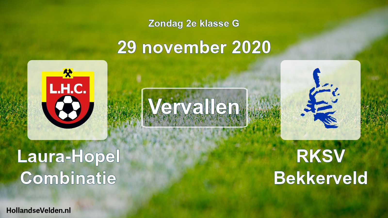 Scheduled Match: Laura-Hopel Combinatie - RKSV Bekkerveld (29 November 2020)