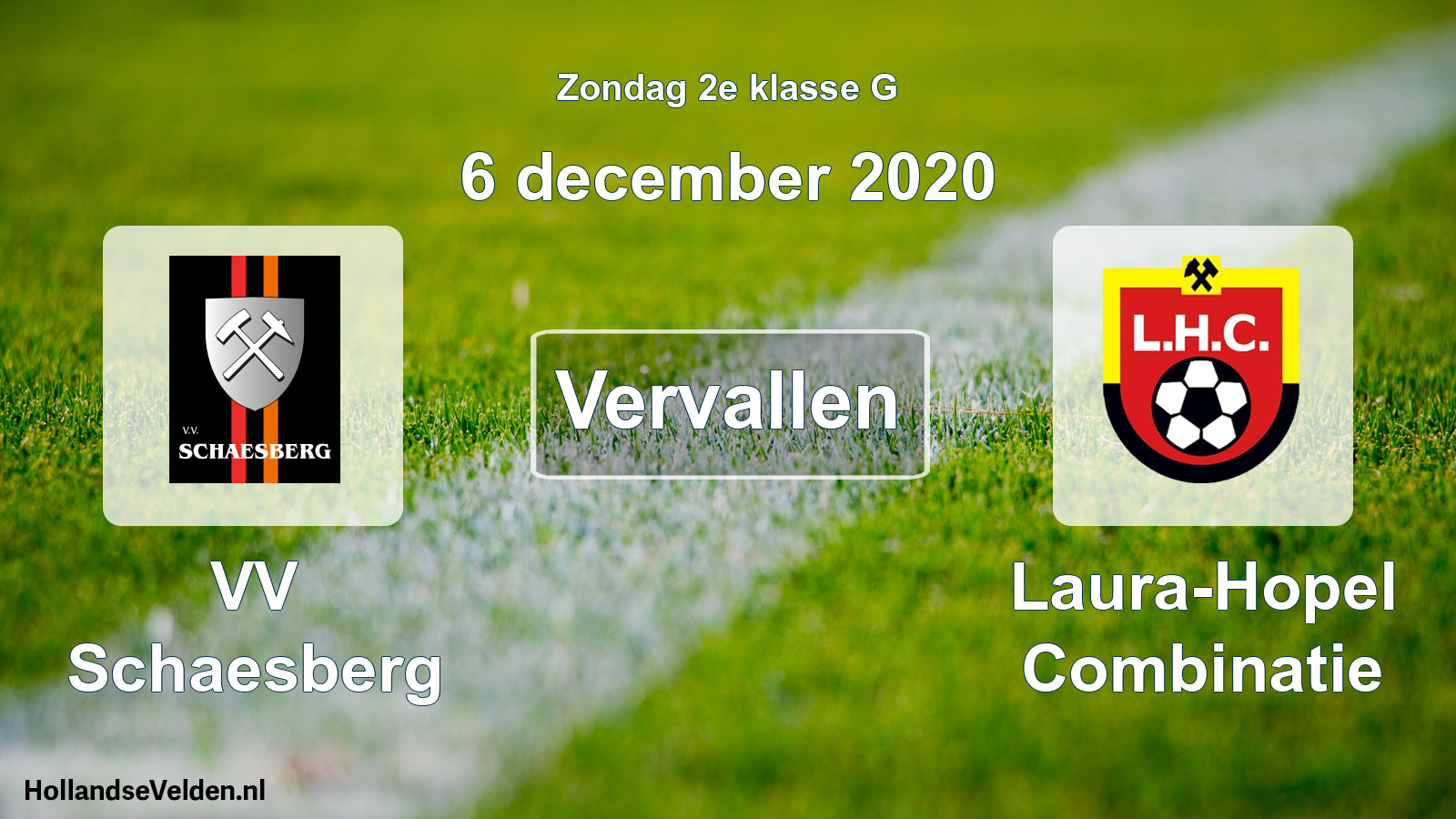 Scheduled Match: VV Schaesberg - Laura-Hopel Combinatie (6 December 2020)