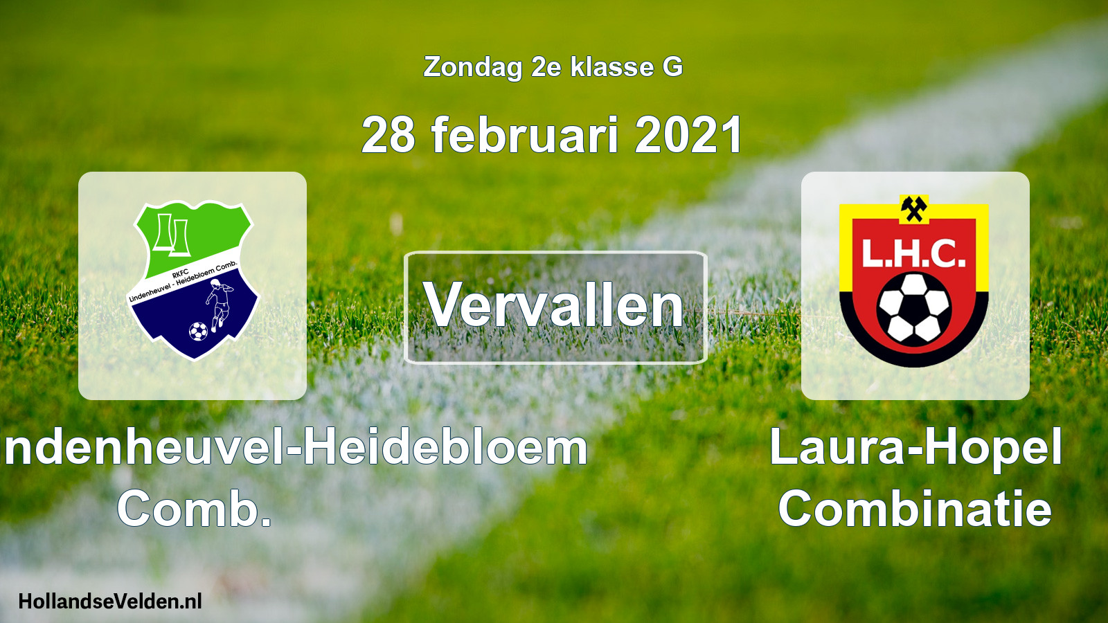Scheduled Match: RKFC Lindenheuvel-Heidebloem Comb. - Laura-Hopel Combinatie (28 February 2021)