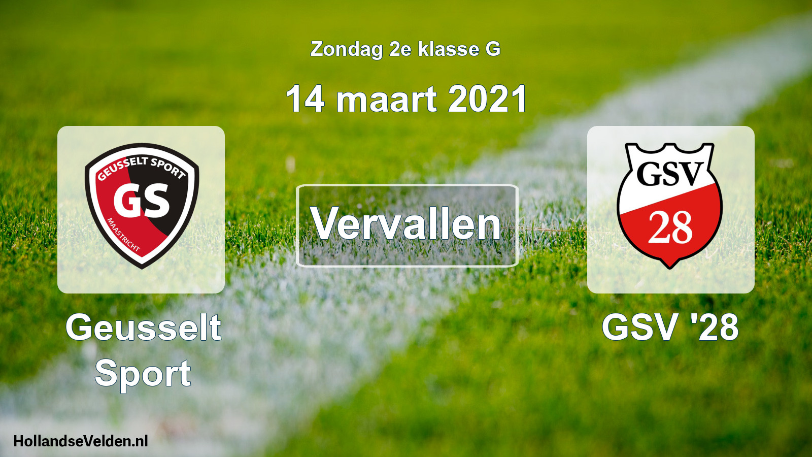 Scheduled Match: Geusselt Sport - GSV '28 (14 March 2021)