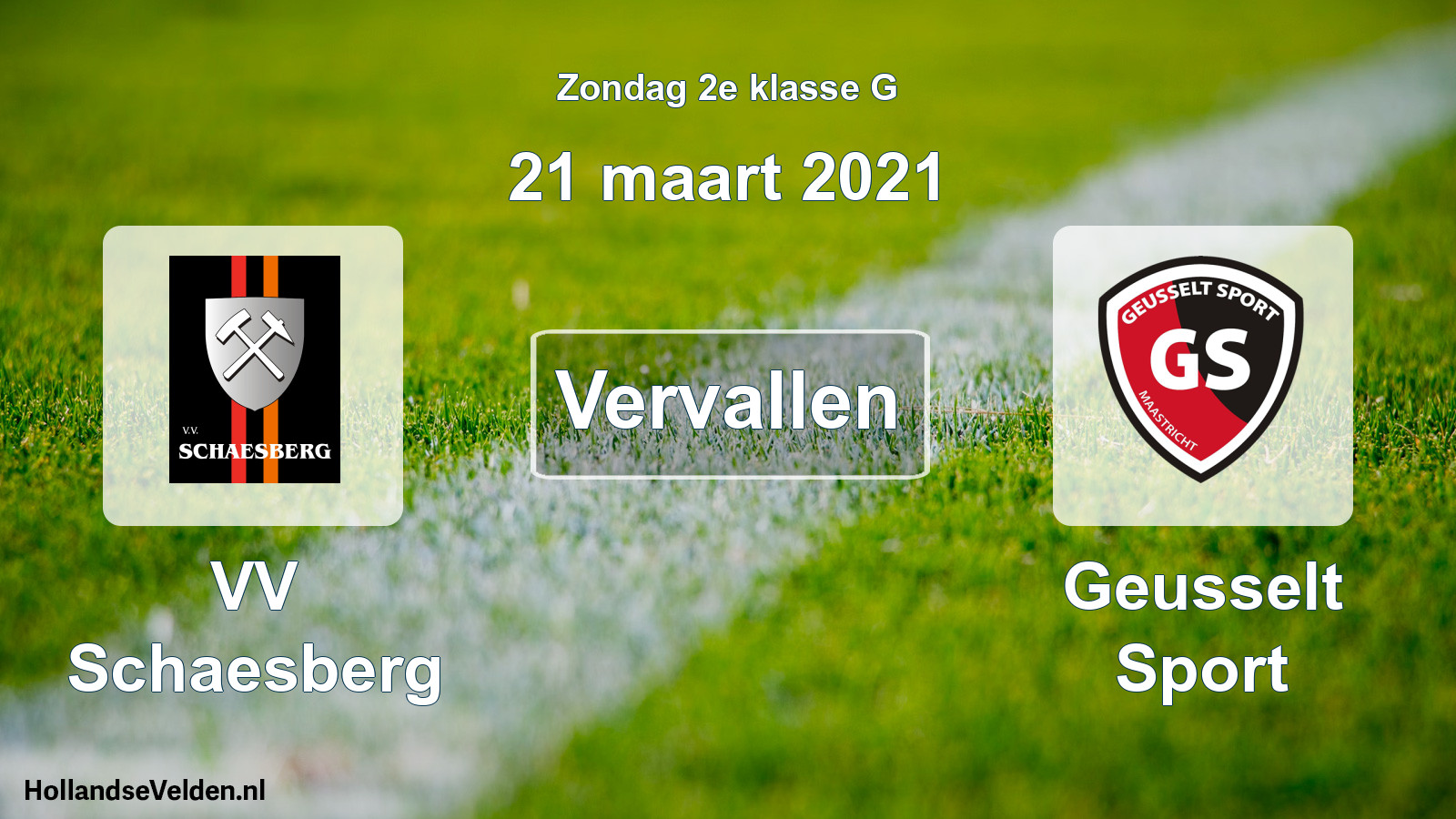 Scheduled Match: VV Schaesberg - Geusselt Sport (21 March 2021)