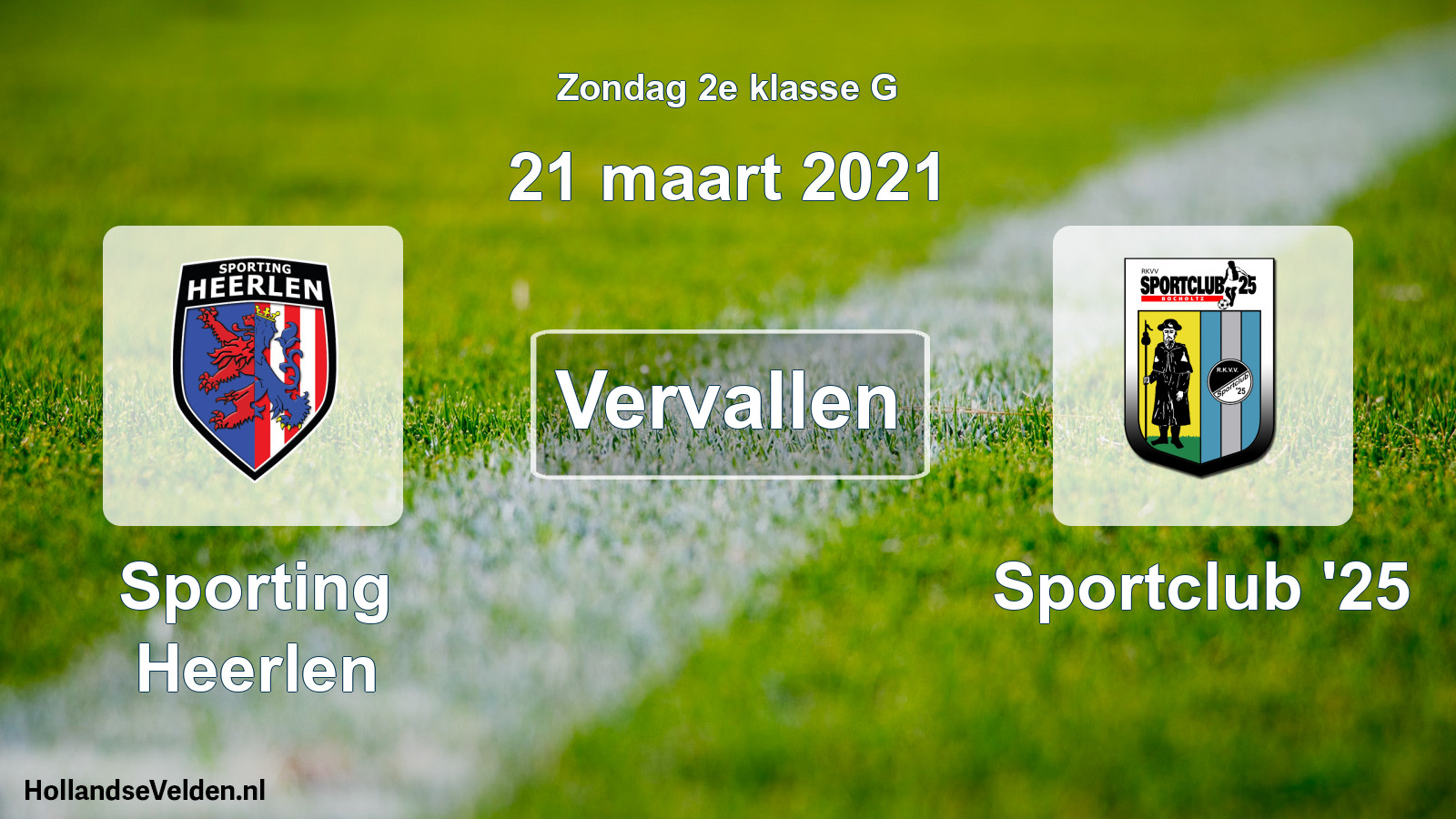Scheduled Match: Sporting Heerlen - Sportclub '25 (21 March 2021)