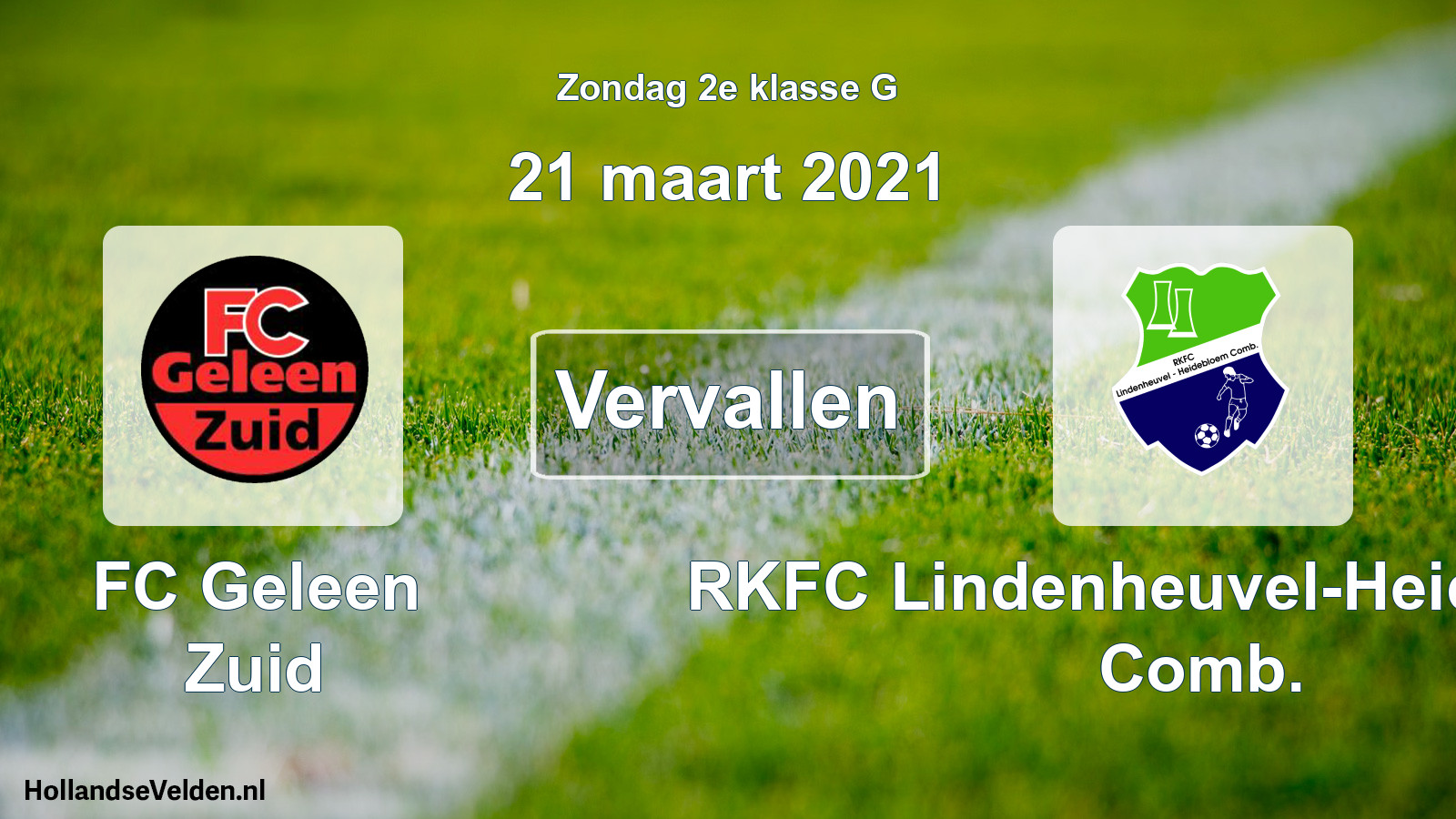 Scheduled Match: FC Geleen Zuid - RKFC Lindenheuvel-Heidebloem Comb. (21 March 2021)