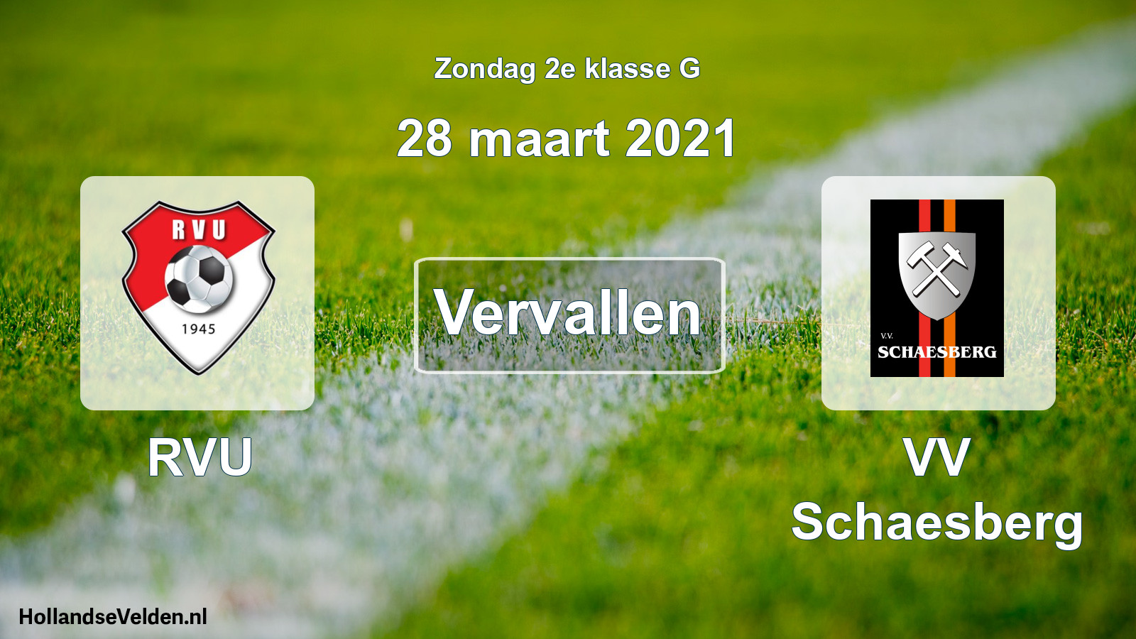 Scheduled Match: RVU - VV Schaesberg (28 March 2021)