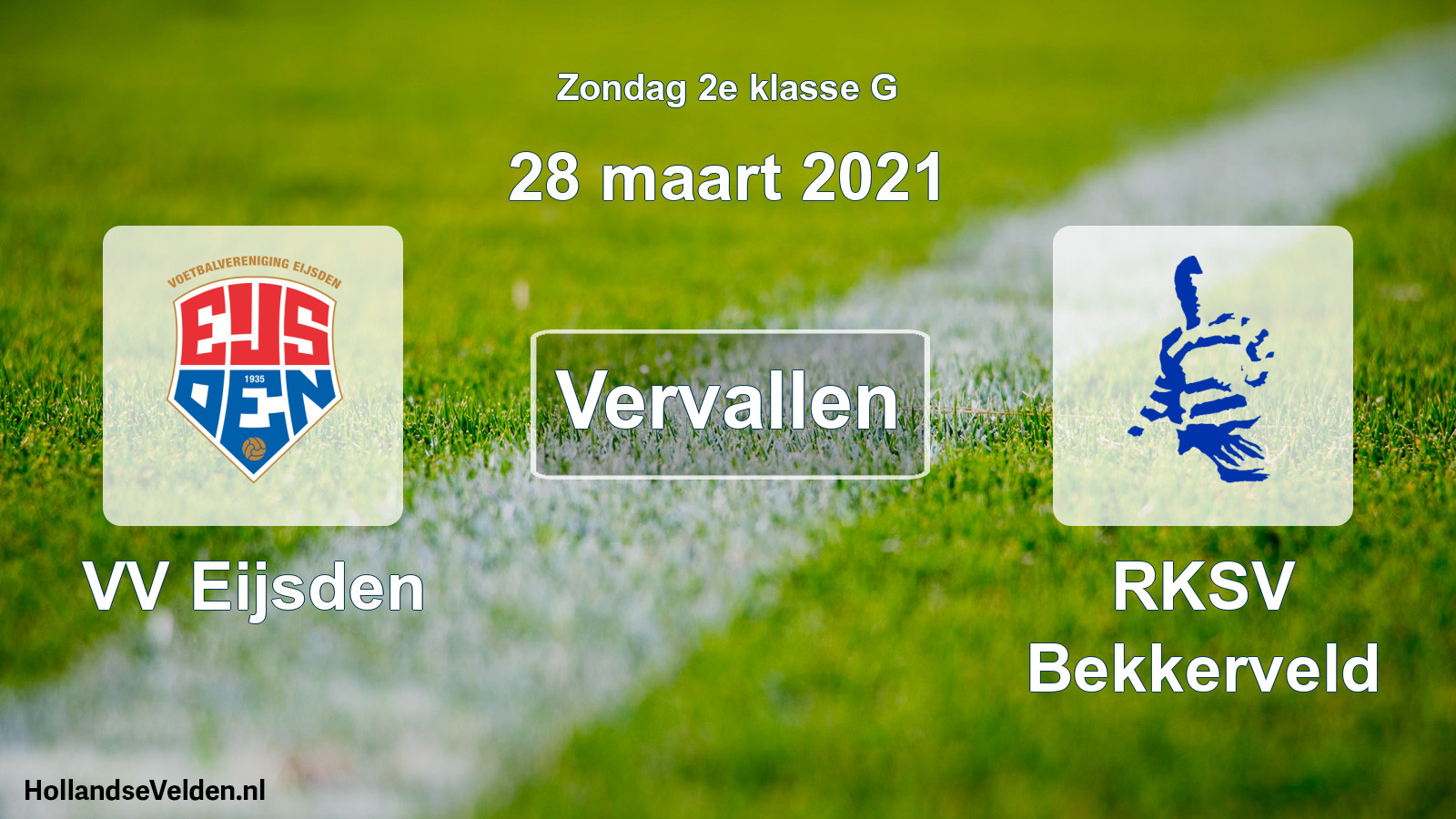 Scheduled Match: VV Eijsden - RKSV Bekkerveld (28 March 2021)